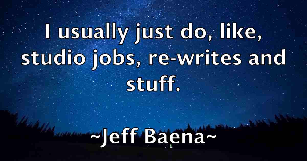 /images/quoteimage/jeff-baena-fb-371857.jpg