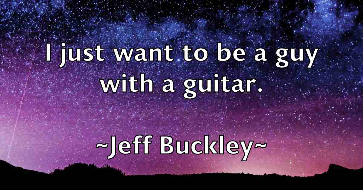 /images/quoteimage/jeff-buckley-fb-372370.jpg