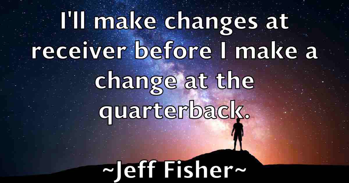 /images/quoteimage/jeff-fisher-fb-372695.jpg