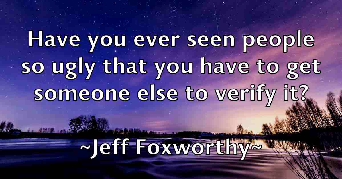 /images/quoteimage/jeff-foxworthy-fb-372878.jpg