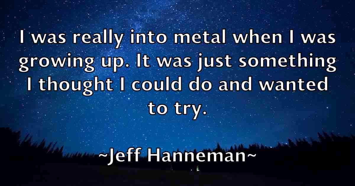 /images/quoteimage/jeff-hanneman-fb-373308.jpg