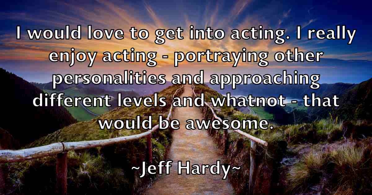 /images/quoteimage/jeff-hardy-fb-373330.jpg