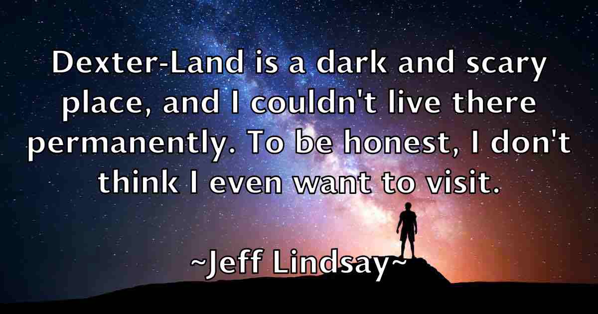 /images/quoteimage/jeff-lindsay-fb-373708.jpg
