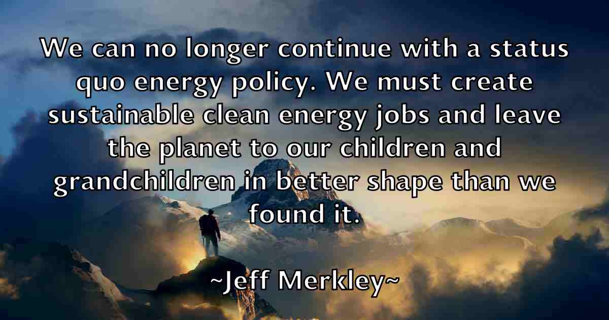 /images/quoteimage/jeff-merkley-fb-373770.jpg