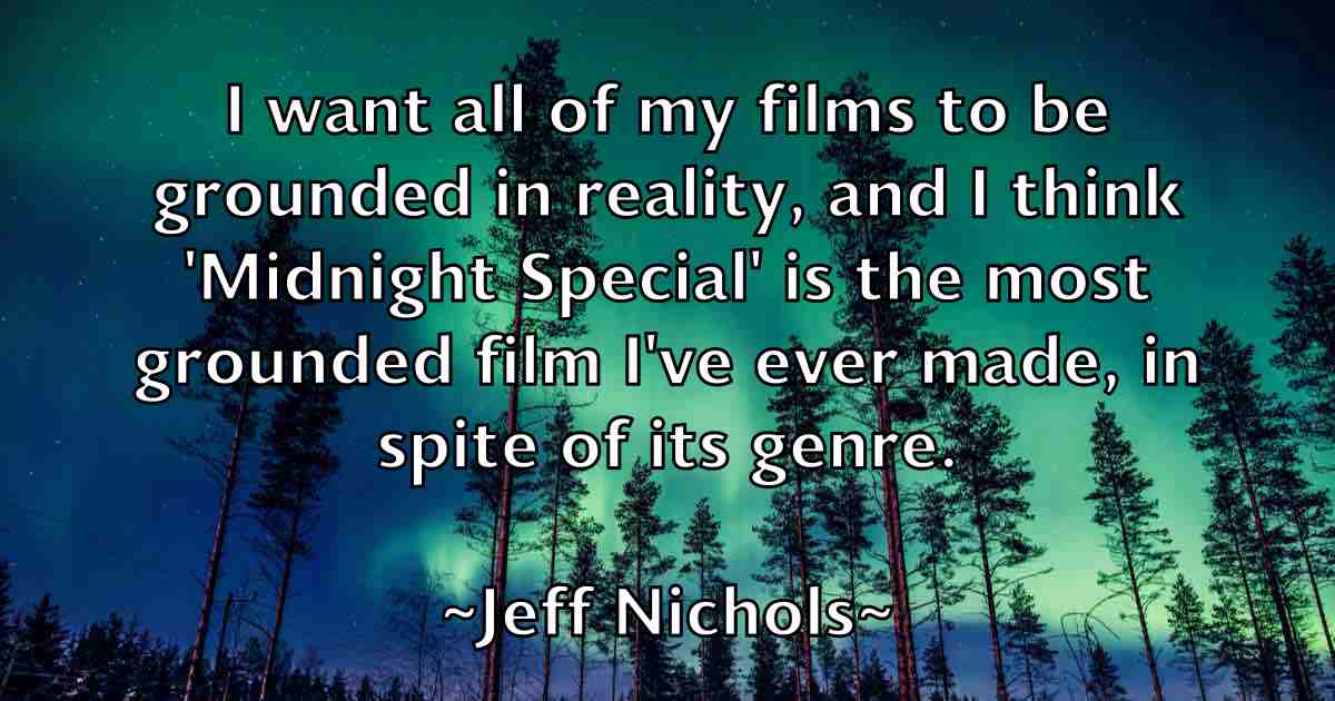 /images/quoteimage/jeff-nichols-fb-373855.jpg