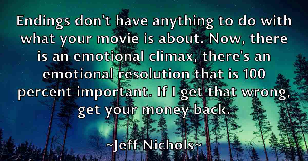 /images/quoteimage/jeff-nichols-fb-373888.jpg