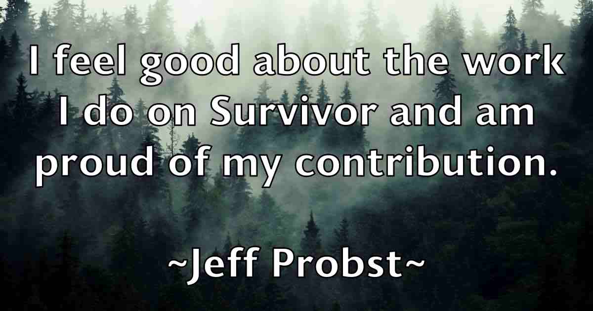 /images/quoteimage/jeff-probst-fb-373956.jpg