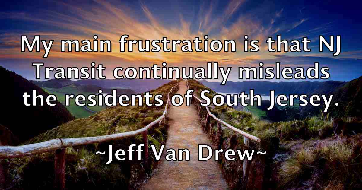 /images/quoteimage/jeff-van-drew-fb-374185.jpg