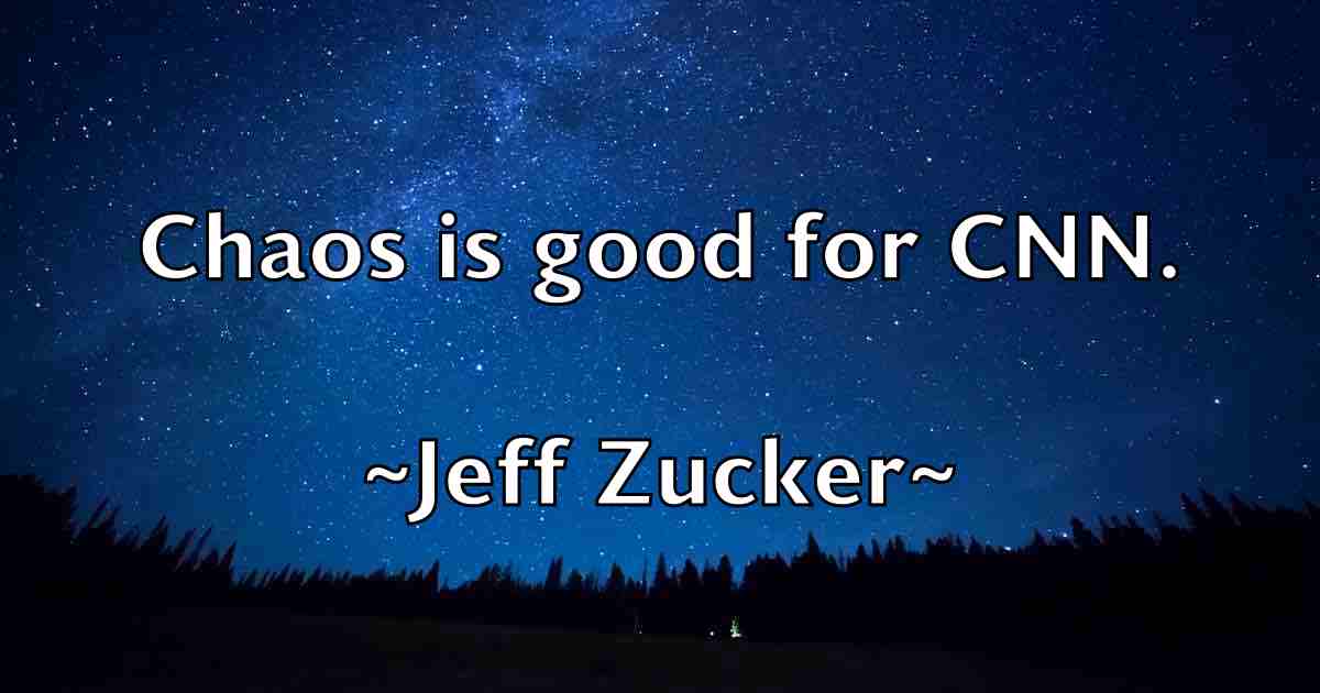 /images/quoteimage/jeff-zucker-fb-374425.jpg