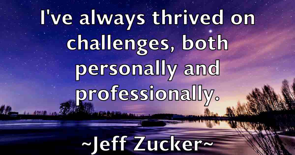 /images/quoteimage/jeff-zucker-fb-374434.jpg