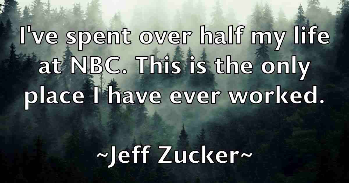 /images/quoteimage/jeff-zucker-fb-374443.jpg