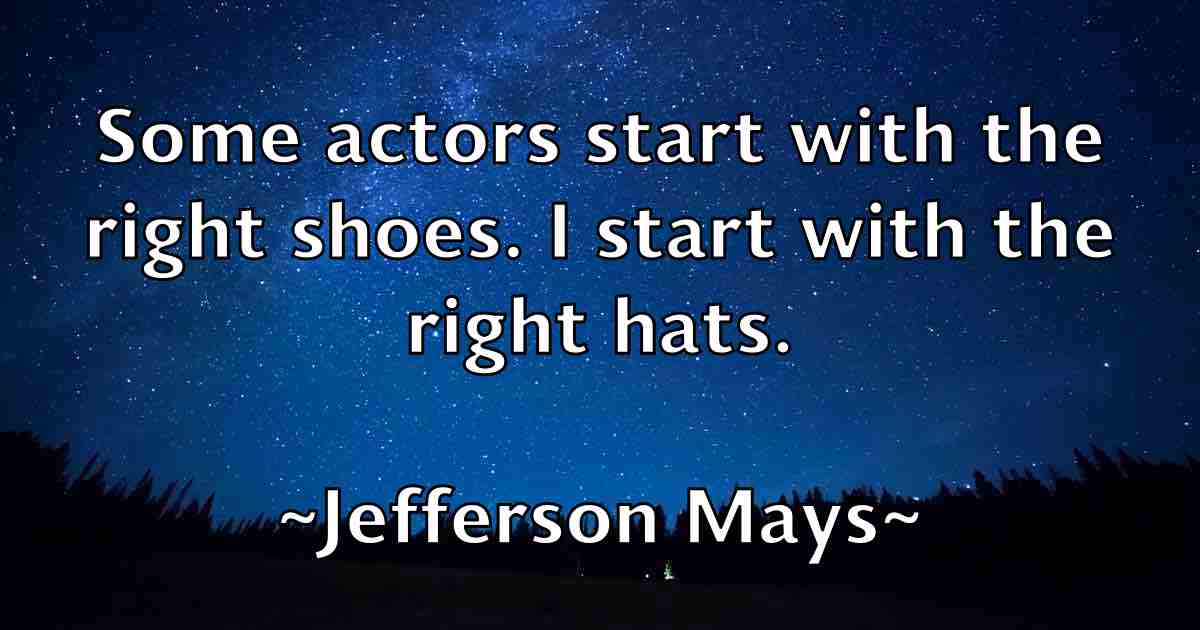 /images/quoteimage/jefferson-mays-fb-374478.jpg
