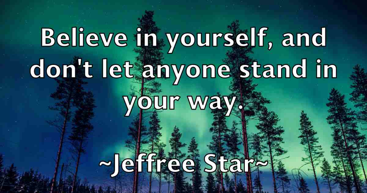 /images/quoteimage/jeffree-star-fb-374528.jpg