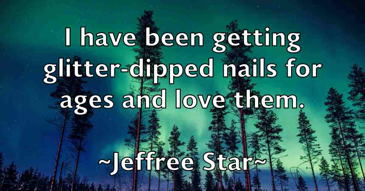 /images/quoteimage/jeffree-star-fb-374559.jpg