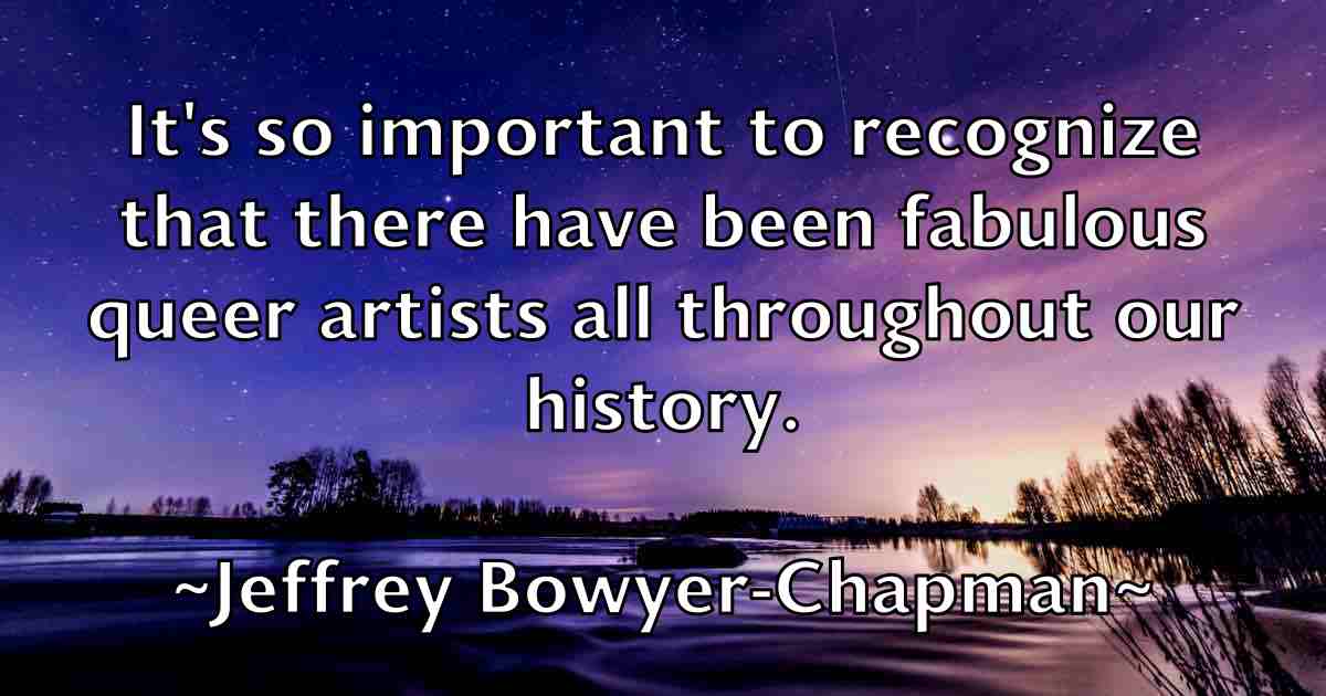 /images/quoteimage/jeffrey-bowyer-chapman-fb-374705.jpg
