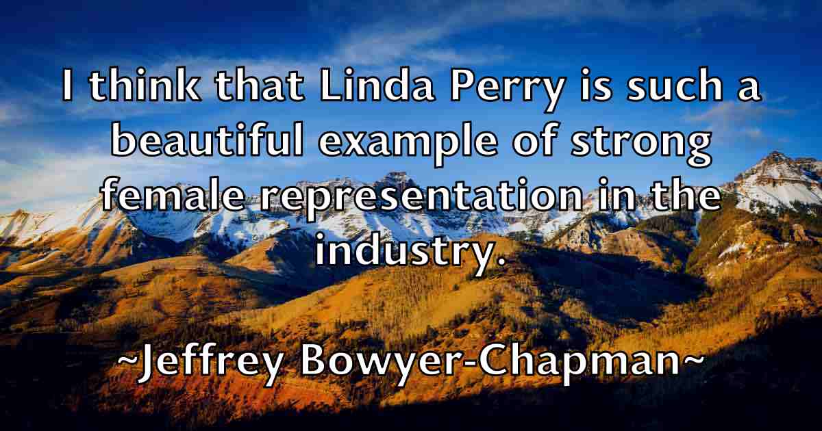 /images/quoteimage/jeffrey-bowyer-chapman-fb-374707.jpg