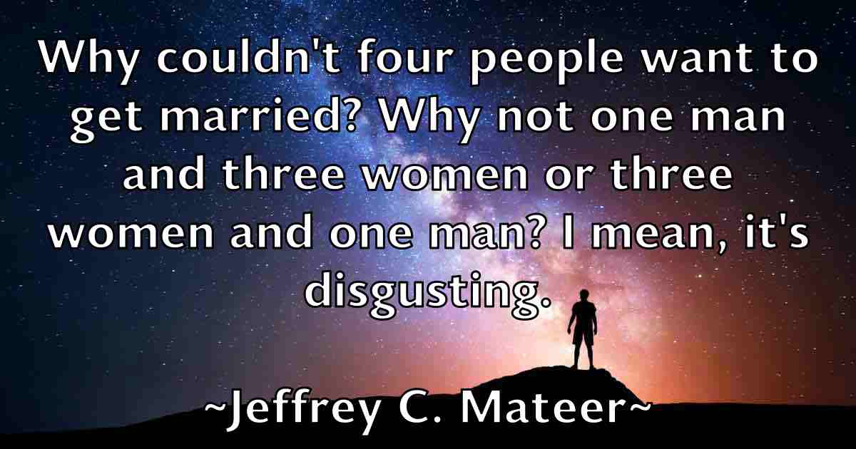 /images/quoteimage/jeffrey-c-mateer-fb-374750.jpg