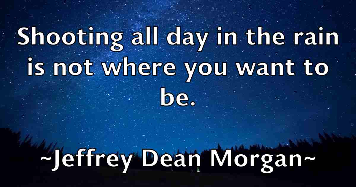 /images/quoteimage/jeffrey-dean-morgan-fb-374779.jpg