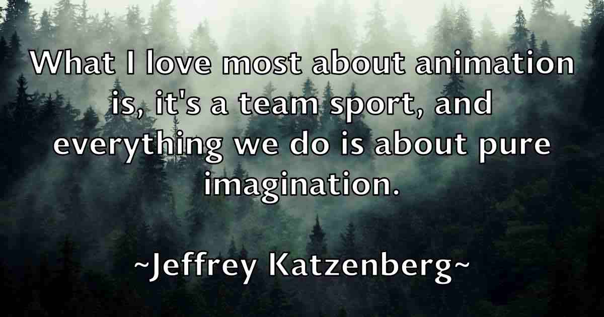 /images/quoteimage/jeffrey-katzenberg-fb-375018.jpg