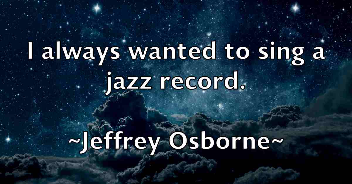 /images/quoteimage/jeffrey-osborne-fb-375163.jpg