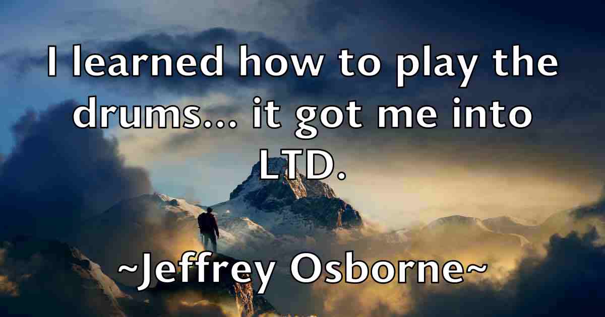 /images/quoteimage/jeffrey-osborne-fb-375166.jpg