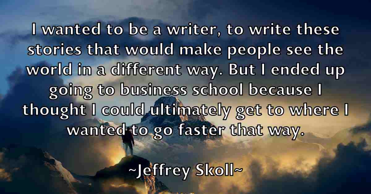 /images/quoteimage/jeffrey-skoll-fb-375262.jpg