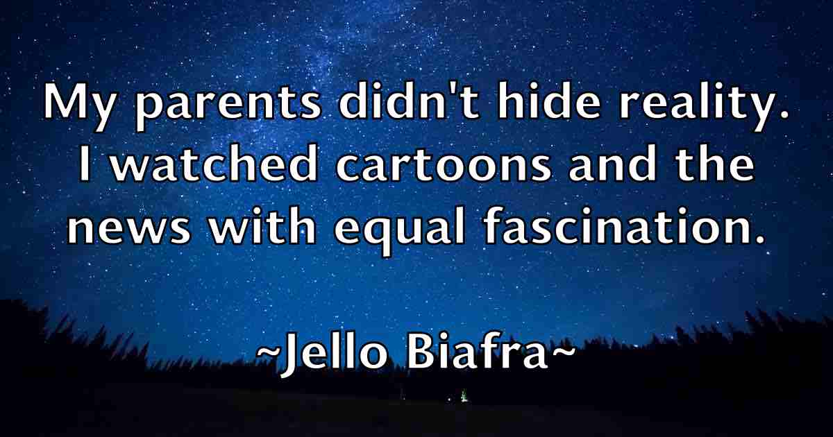 /images/quoteimage/jello-biafra-fb-375627.jpg