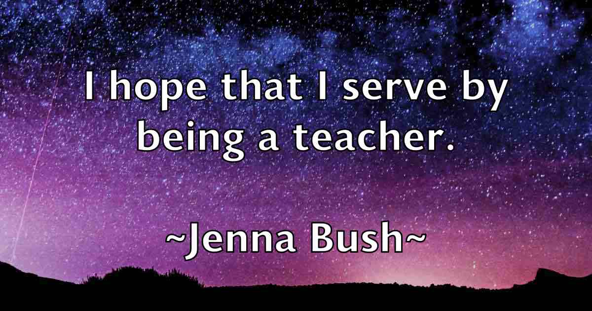 /images/quoteimage/jenna-bush-fb-376089.jpg