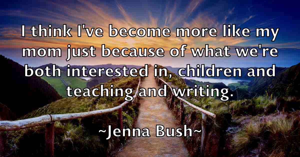 /images/quoteimage/jenna-bush-fb-376090.jpg
