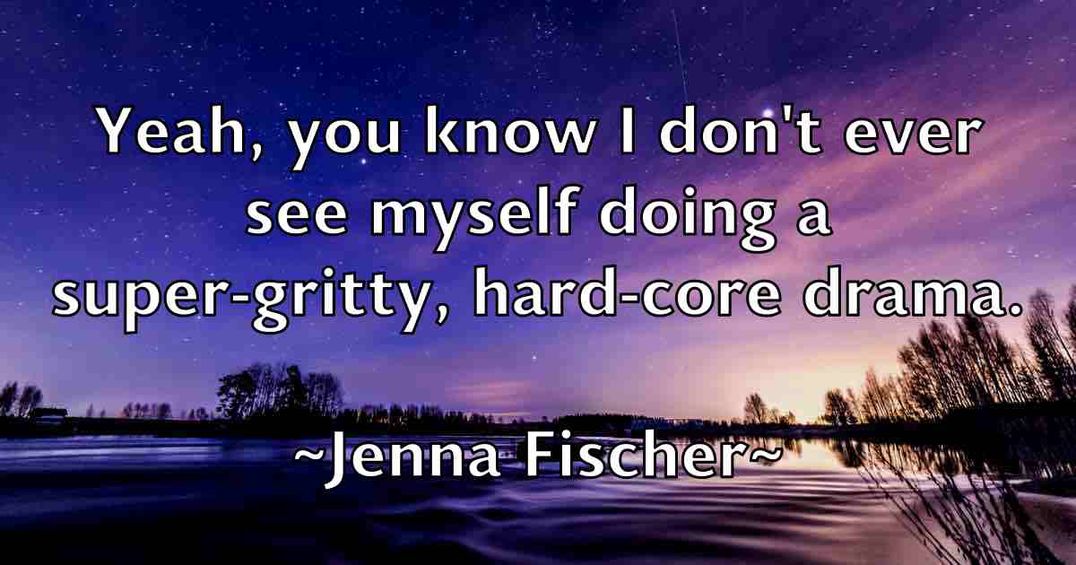 /images/quoteimage/jenna-fischer-fb-376212.jpg