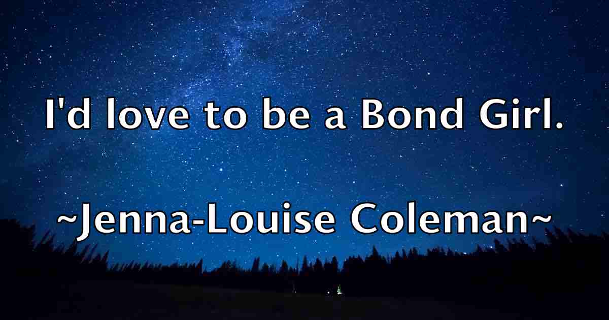 /images/quoteimage/jenna-louise-coleman-fb-376500.jpg