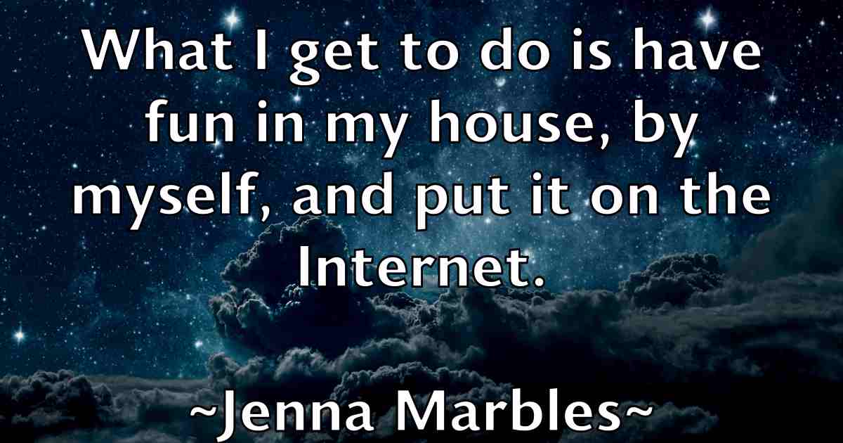 /images/quoteimage/jenna-marbles-fb-376260.jpg