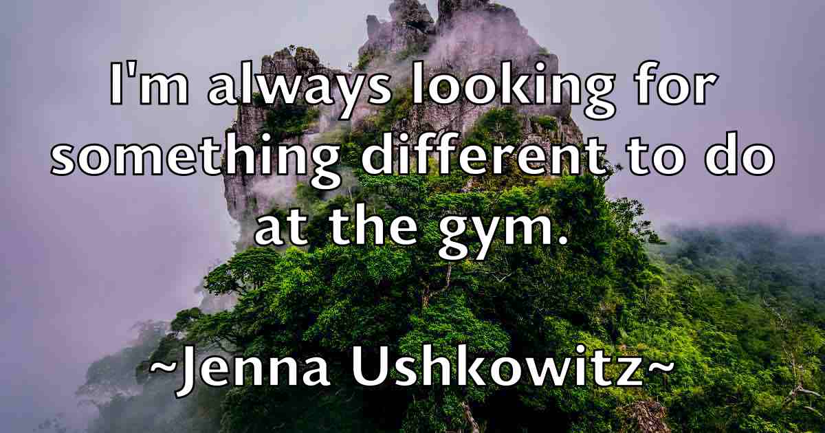 /images/quoteimage/jenna-ushkowitz-fb-376386.jpg