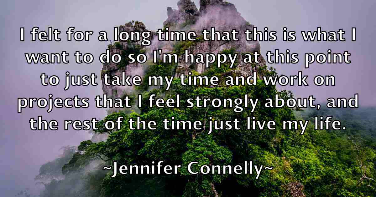 /images/quoteimage/jennifer-connelly-fb-377062.jpg