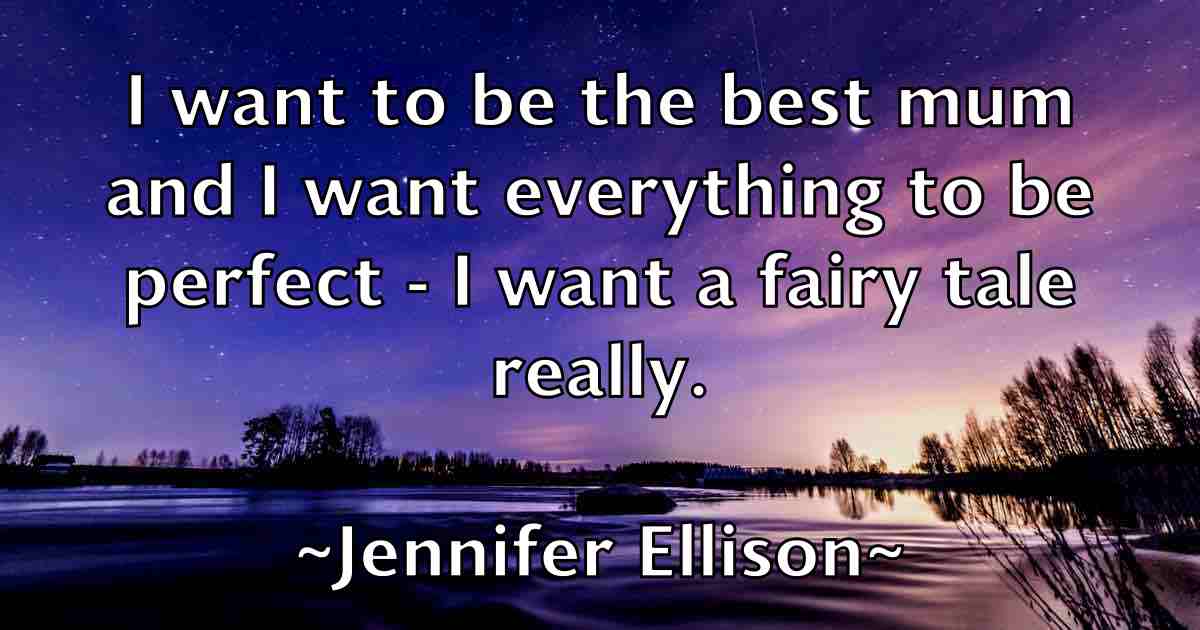 /images/quoteimage/jennifer-ellison-fb-377420.jpg