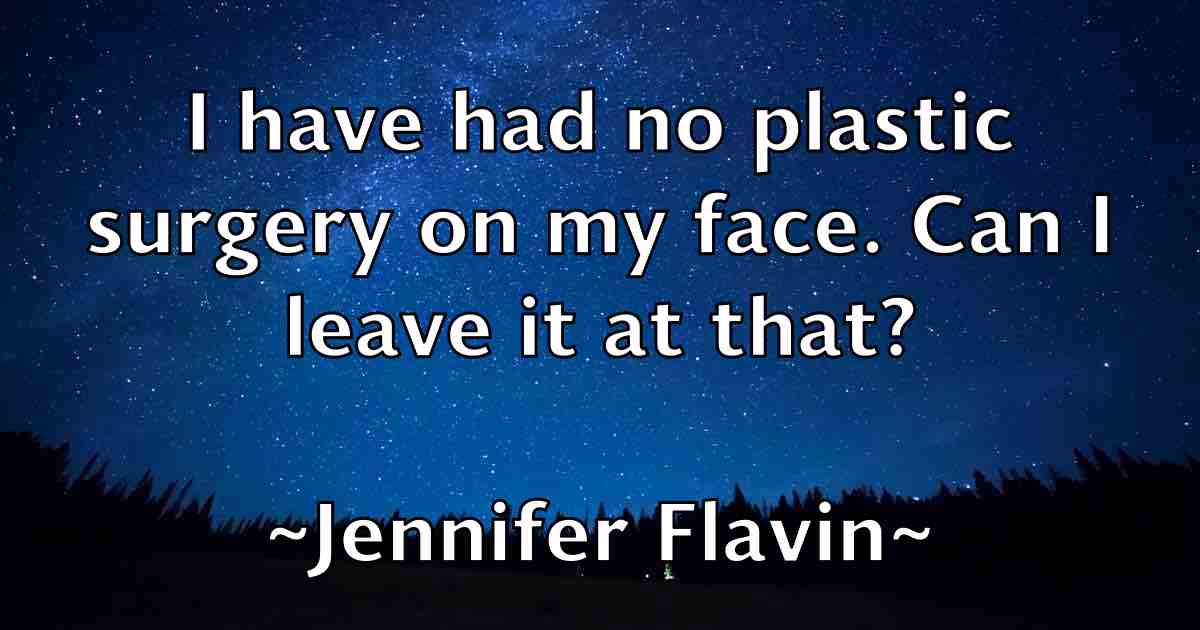 /images/quoteimage/jennifer-flavin-fb-377447.jpg