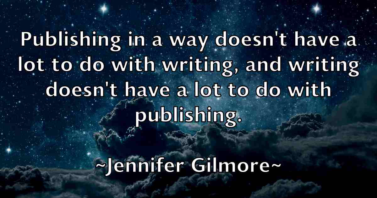 /images/quoteimage/jennifer-gilmore-fb-377552.jpg