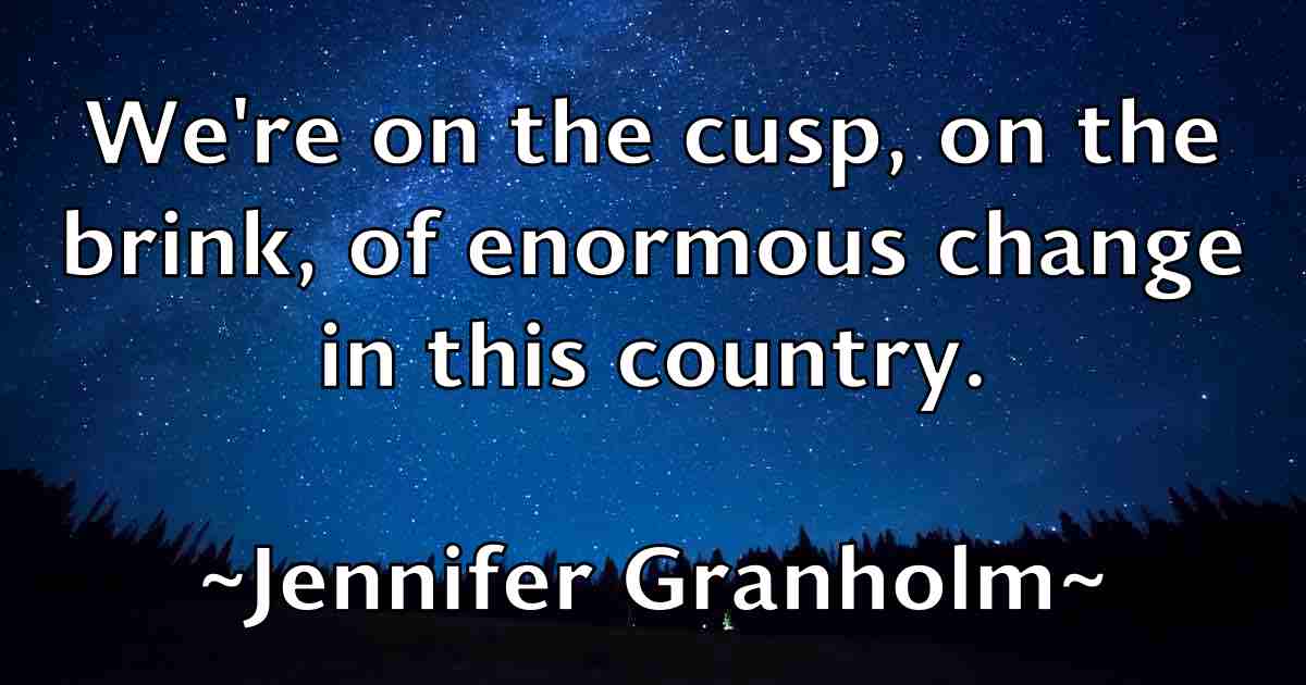 /images/quoteimage/jennifer-granholm-fb-377602.jpg