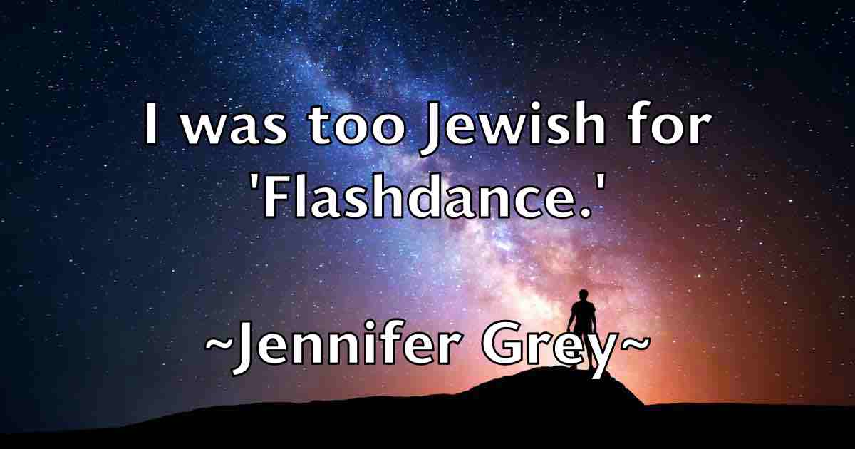 /images/quoteimage/jennifer-grey-fb-377697.jpg