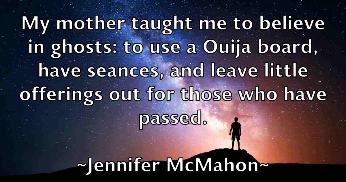 /images/quoteimage/jennifer-mcmahon-fb-378299.jpg