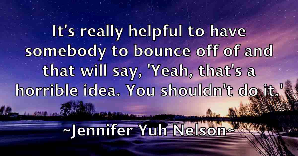 /images/quoteimage/jennifer-yuh-nelson-fb-378708.jpg