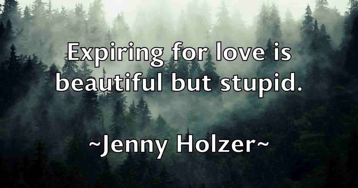 /images/quoteimage/jenny-holzer-fb-378895.jpg