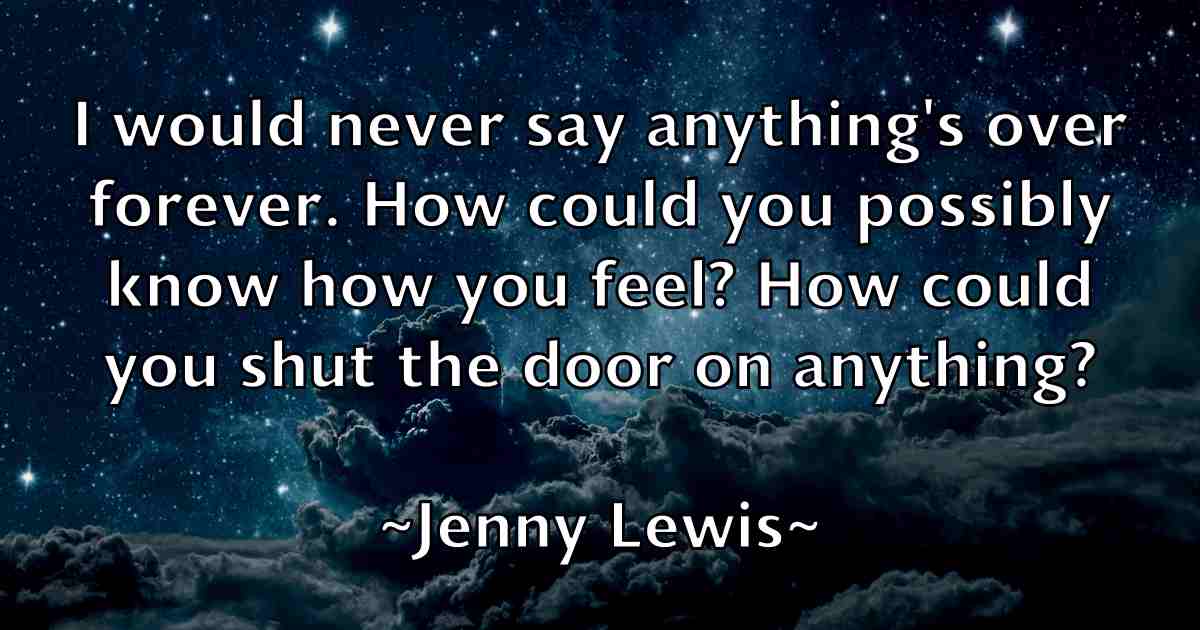 /images/quoteimage/jenny-lewis-fb-378960.jpg