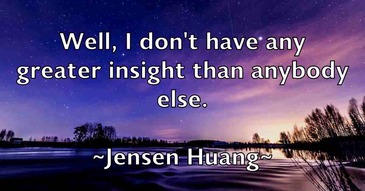 /images/quoteimage/jensen-huang-fb-379821.jpg