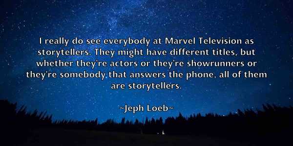 /images/quoteimage/jeph-loeb-379925.jpg