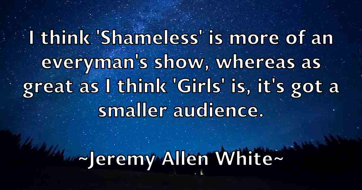 /images/quoteimage/jeremy-allen-white-fb-380118.jpg