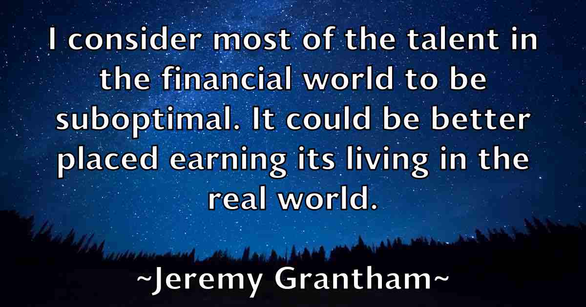 /images/quoteimage/jeremy-grantham-fb-380431.jpg