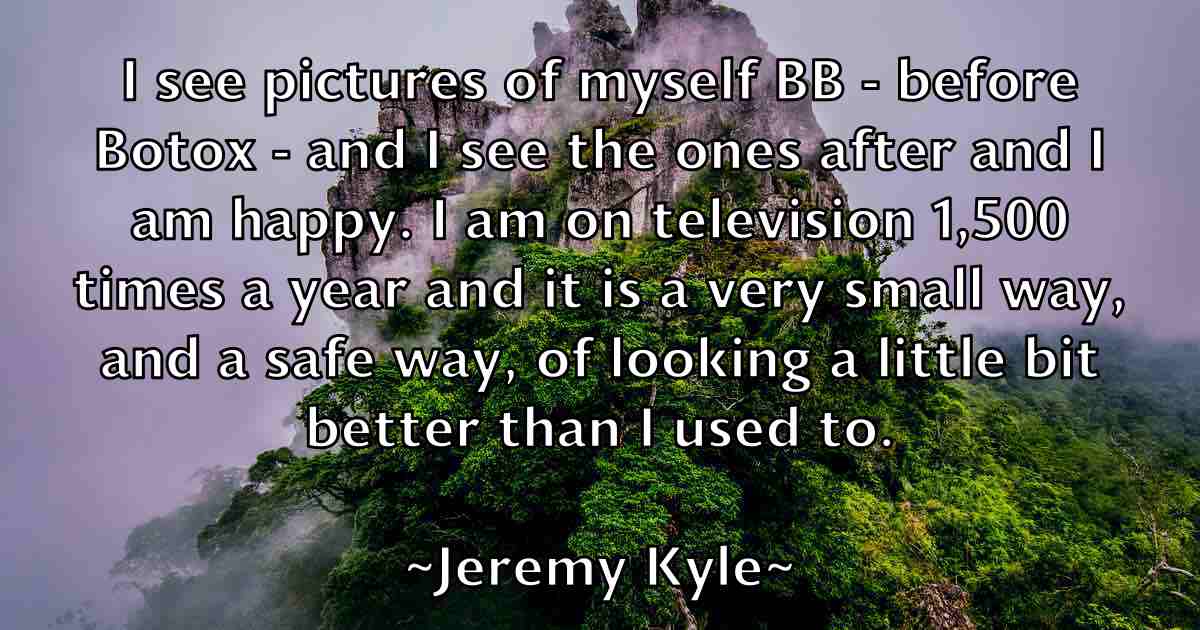 /images/quoteimage/jeremy-kyle-fb-380625.jpg