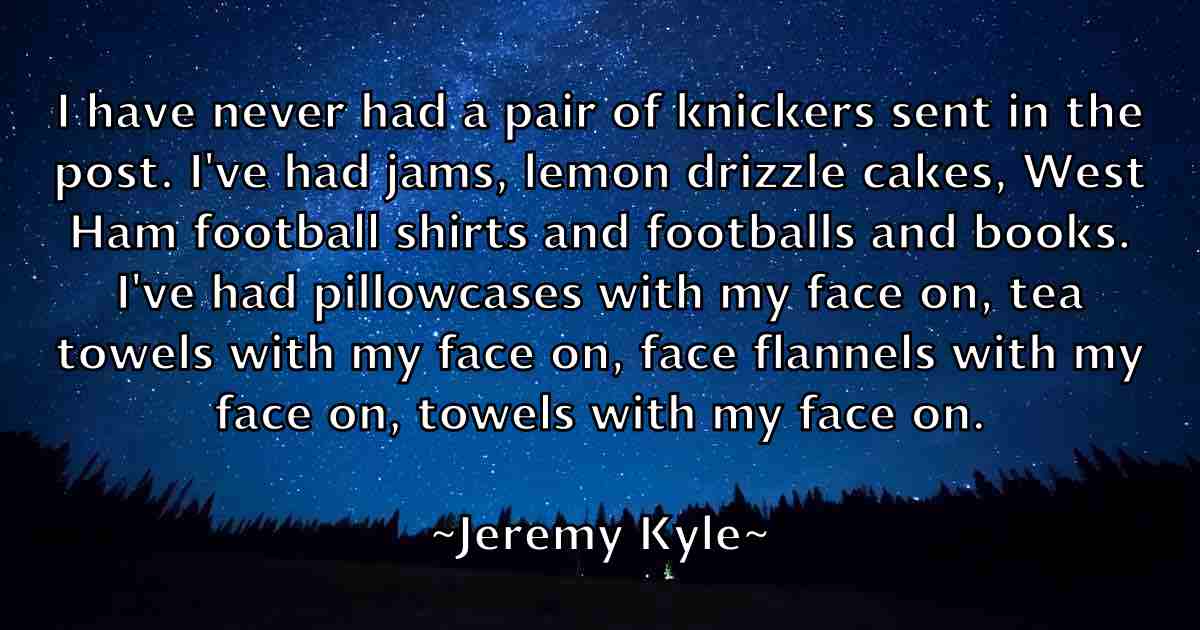 /images/quoteimage/jeremy-kyle-fb-380627.jpg