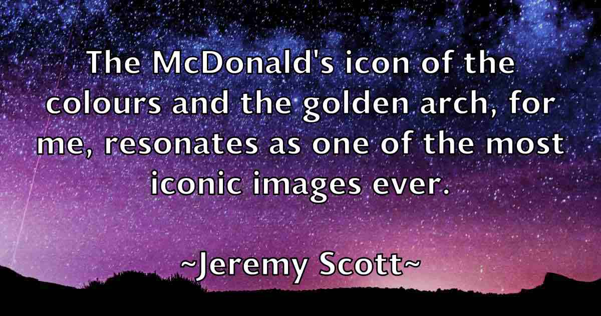 /images/quoteimage/jeremy-scott-fb-380967.jpg